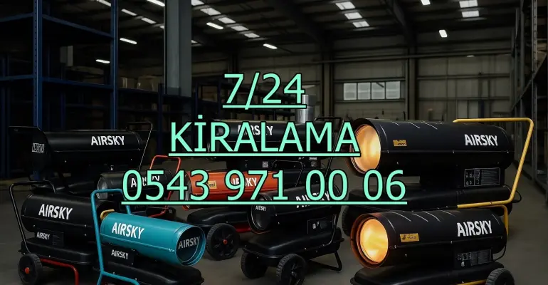 Avcılar ve Bağcılar ve Bahçelievler Mazotlu Elektrikli Isımak Isıtıcı Kiralama