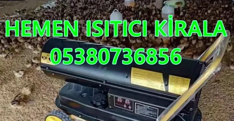 Isımak kiralama MAZOTLU ISIMAK ISITICI KİRALAMA