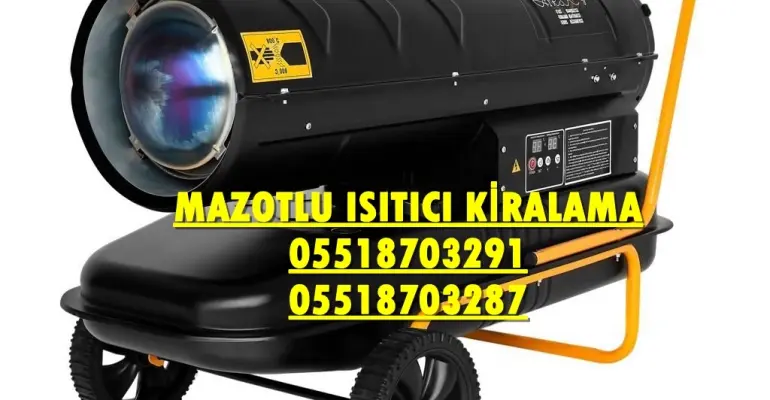 İstanbul ve Ankara Nem Kurutma Isımak Mazotlu Isıtıcı Makinesi Kiralama