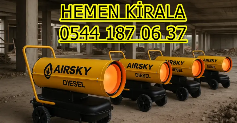 Kartal ve Küçükçekmece ve Maltepe Mazotlu Elektrikli Isımak Isıtıcı Kiralama