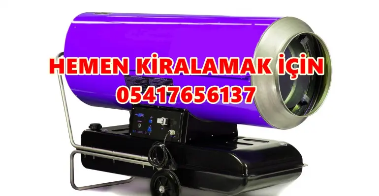 Kestel MAZOTLU ELEKTRİKLİ ISIMAK ISIJET ISITICI KİRALAMA