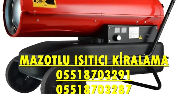Muratpaşa ve Sancaktepe Nem Kurutma Isımak Mazotlu Isıtıcı Makinesi Kiralama