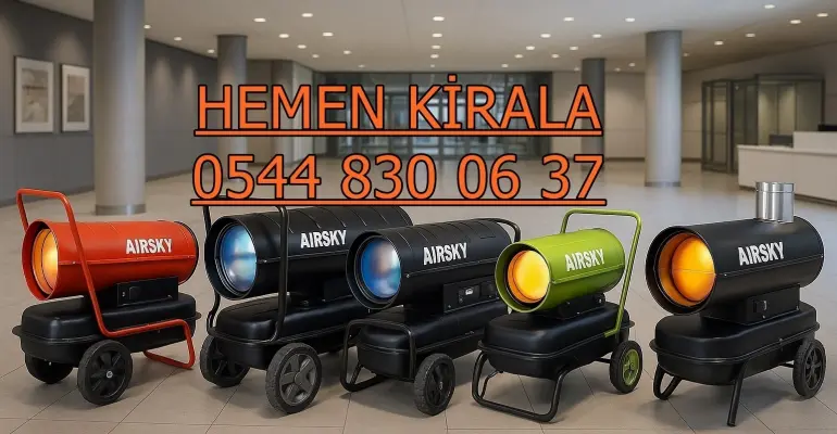 Samsun Çarşamba Şantiye Isıtıcı Kiralama Kiralama Nedir?