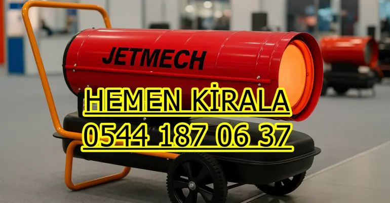 Şanlıurfa Mazotlu Elektrikli Isımak Isıtıcı Kiralama