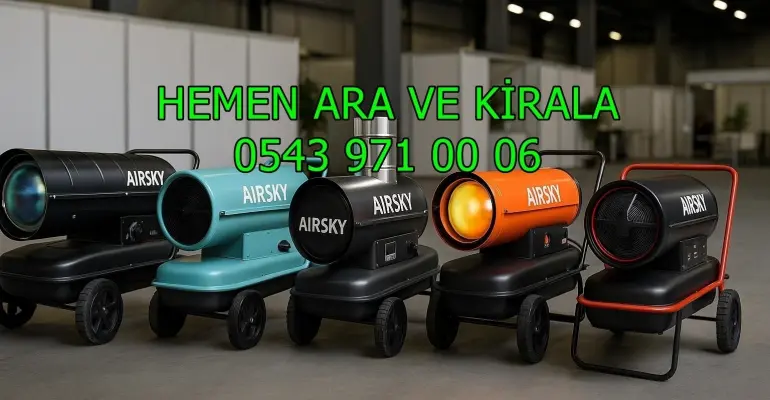 Tekirdağ Mazotlu Elektrikli Isımak Isıtıcı Kiralama