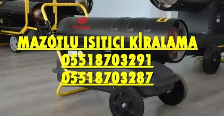 Tepebaşı ve Haliliye Nem Kurutma Isımak Mazotlu Isıtıcı Makinesi Kiralama